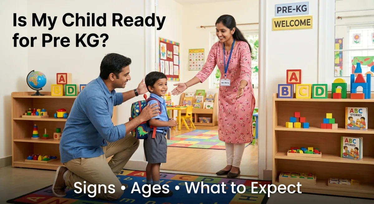 Is My Child Ready for Pre KG? Signs, Ages and What to Expect